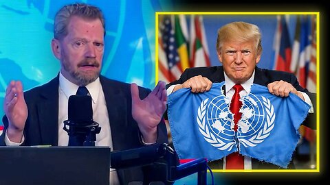 President Trump Has Effectively Pulled The US Out Of The United Nations