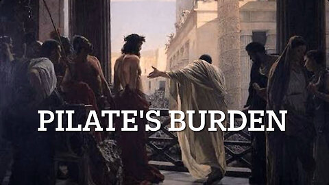Pilate’s Burden - Original Song - Official Music Video