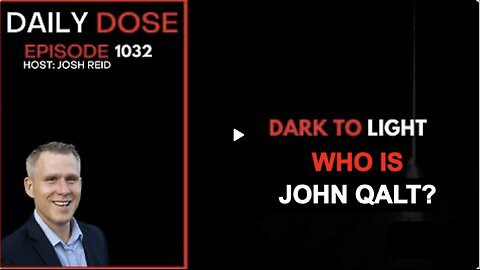 THE DAILY DOSE W/ JOSH REID. DARK TO LIGHT WHO IS JOHN QALT? I ALWAYS FEEL LIKE SOMEBODY WATCHING ME