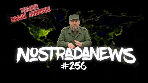 Teaser NostradaNews #256 Live Dimanche 19h