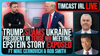 Trump SLAMS Ukraine President In TENSE WH Meeting, The War MAY END w/ Rob Smith - Timcast IRL