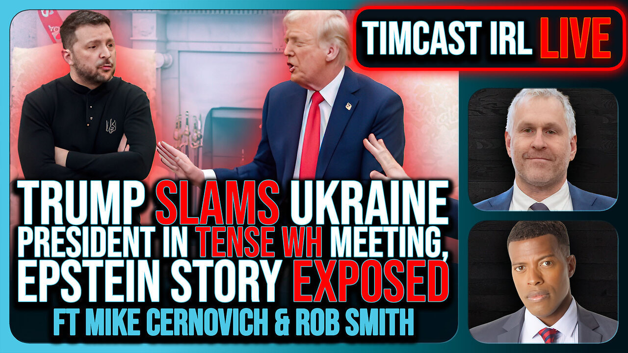 Trump SLAMS Ukraine President In TENSE WH Meeting, The War MAY END w/ Rob Smith - Timcast IRL