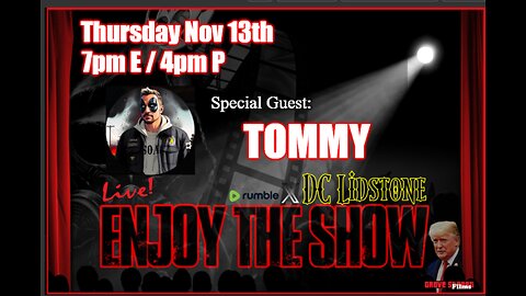 Enjoy The Show - Episode 56 w/ Special Guest Tommy @The_RealDodger