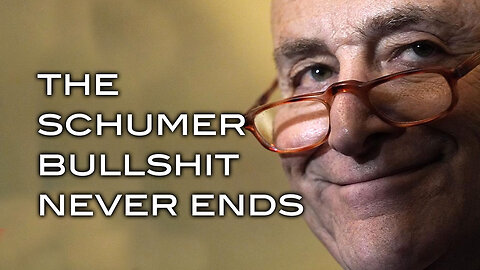 The Schumer Bullsht Never Ends