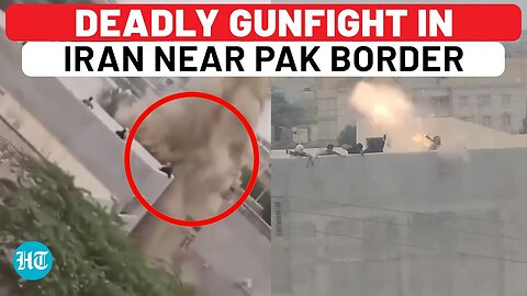 On Cam: Deadly Battle In Iran Near Pakistan Border - Tehran's Forces Vs Fighters From… | Chabahar