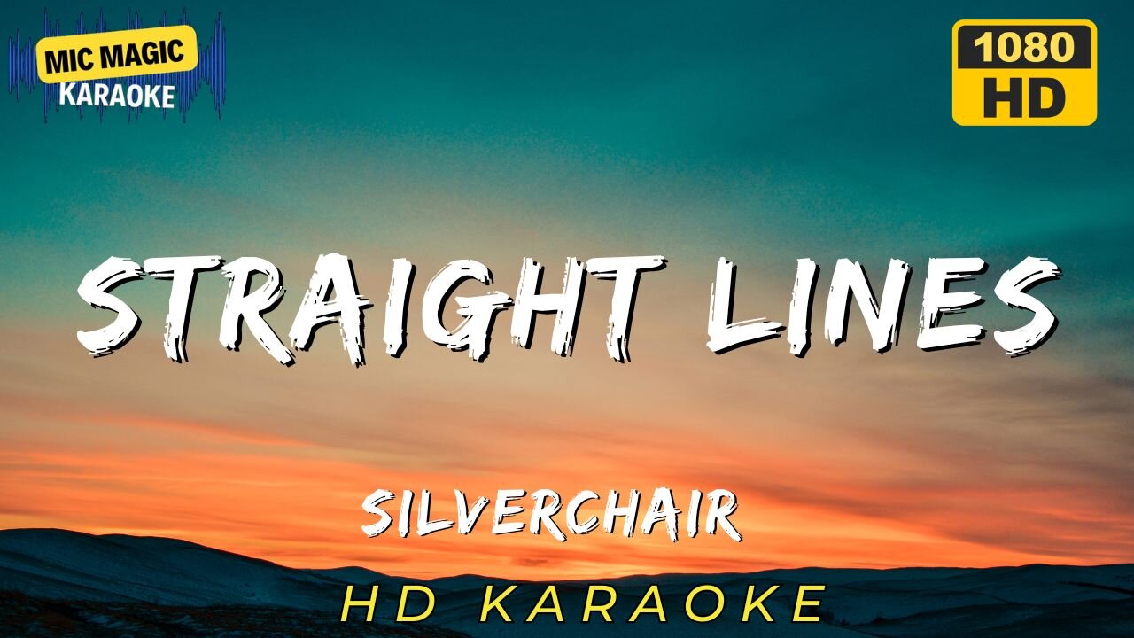 STRAIGHTLINES - SILVERCHAIR - KARAOKE