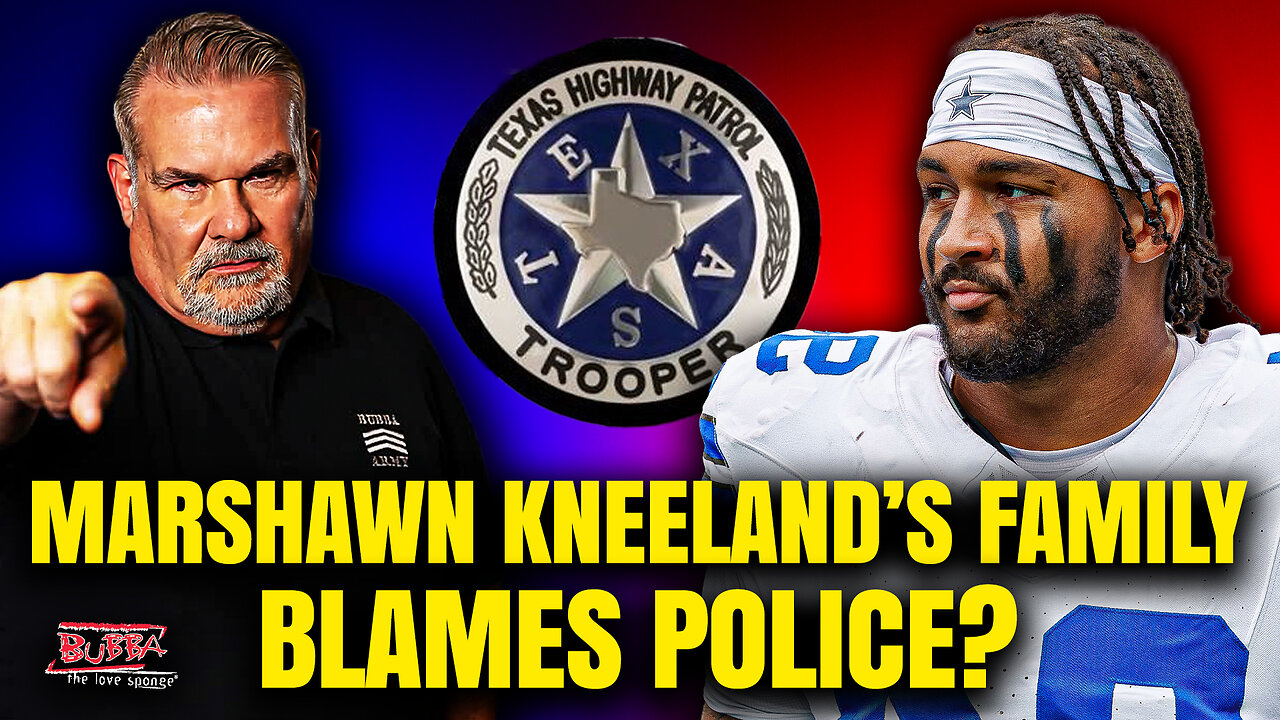 MARSHAWN KNEELAND'S FAMILY, BLAMES POLICE? - Bubba the Love Sponge® Show | 11/14/25