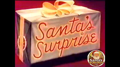 Highlights of Santa’s Surprise - Golden Age Christmas Cartoon