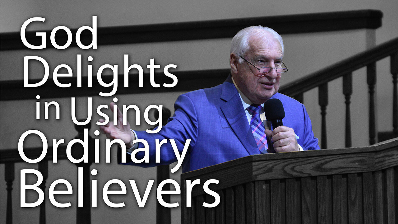 God Delights in Using Ordinary Believers to Accomplish Extraordinary Things!