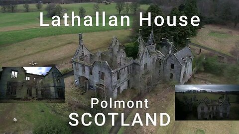 The Story Of Lathallan House In Polmont,Scotland -The Forgooten Ruins ``