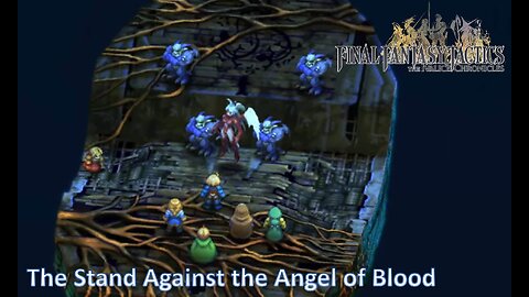 The Stand Against the Angel of Blood l Final Fantasy Tactics l Ep. 21