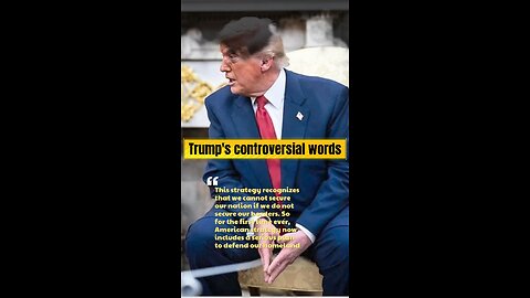 Trump's controversial words