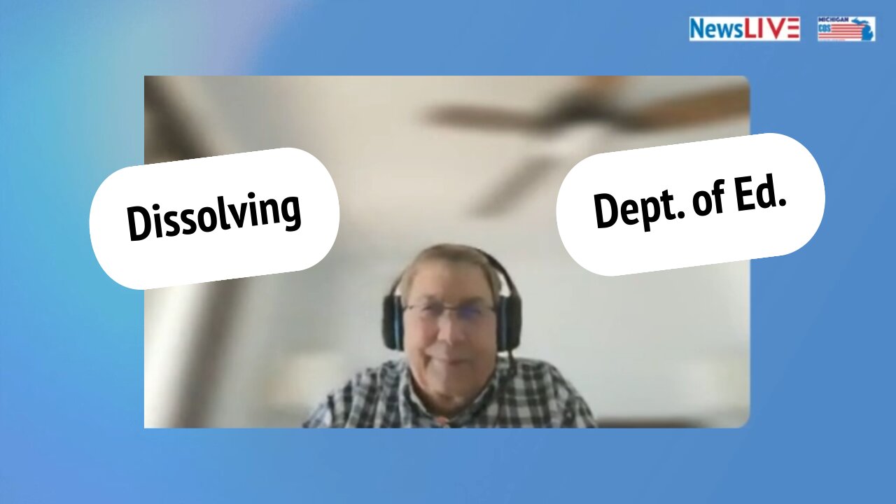 COS MI NewsLIVE - Dissolving Dept of Education - Mar 7 2025