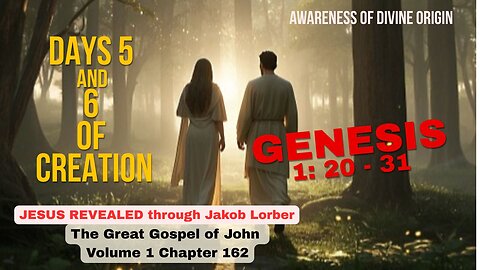 Genesis Day 5 & 6 - The awakening of the soul