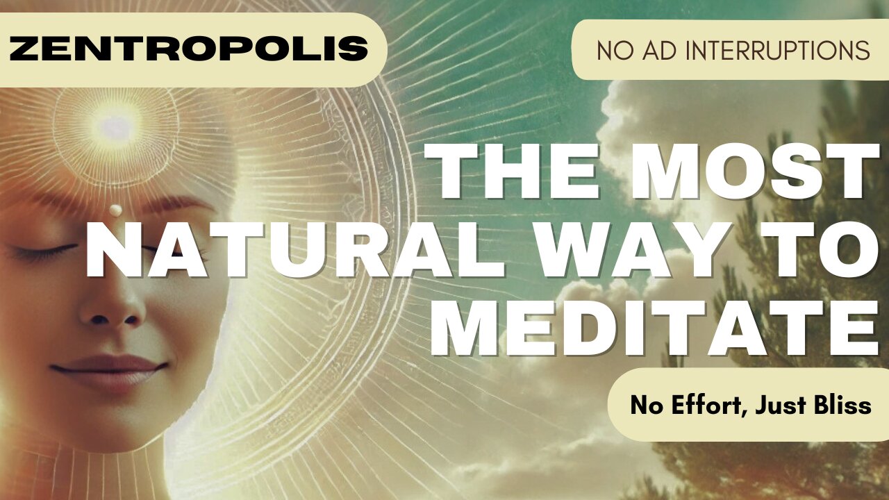 The Most Natural Way to Meditate (No Effort, Just Bliss)
