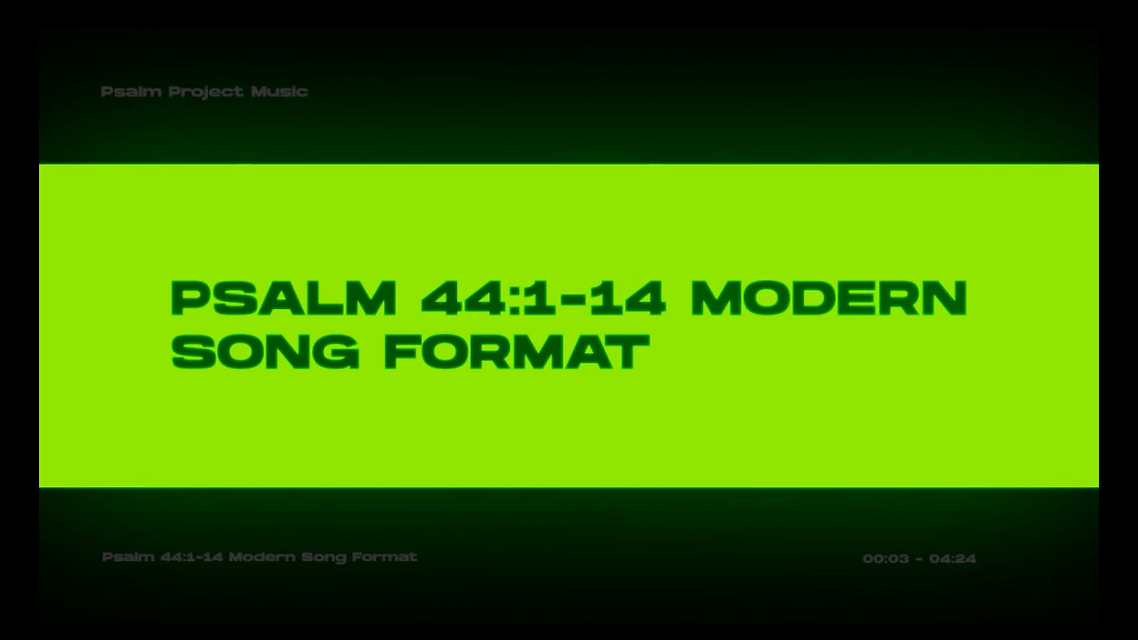 Psalm 44:1–14 Modern Song Format - Official Lyric Video