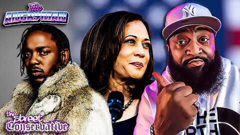 Kendrick & Kamala: Two Sides of the Same Woke Hustle