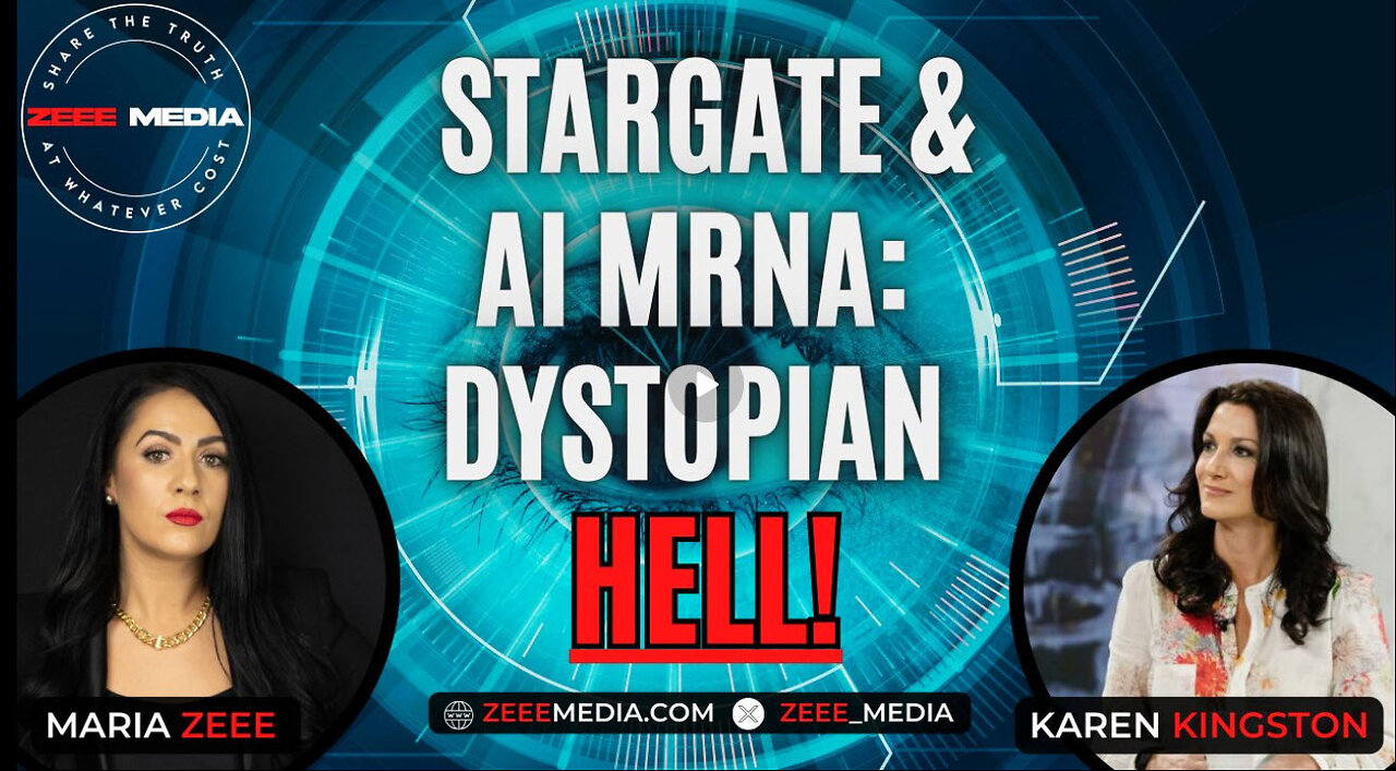 Stargate & AI mRNA: Dystopian HELL! - Karen Kingston