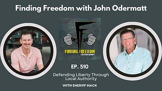 Defending Liberty Through Local Authority with Sheriff Mack
