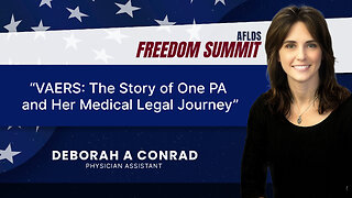 Freedom Summit 2025 | Deb Conrad, PA | VAERS: The Story of one PA and her Medical Legal Journey