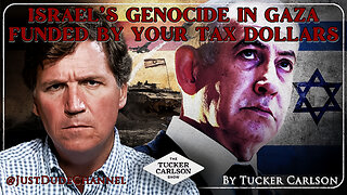 Why Are We Defending Mass Murder in Gaza? Because Our Greatest Ally Demands It | Tucker Carlson