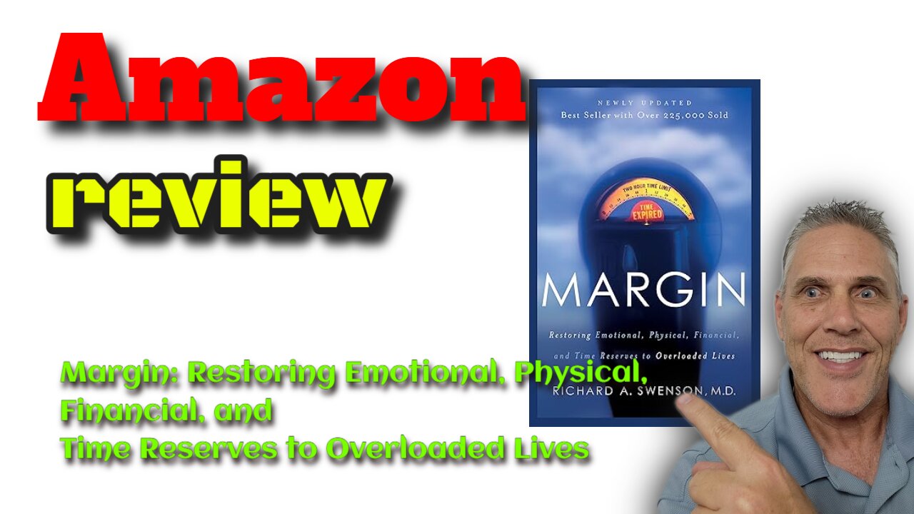 #Review Margin: Restoring Emotional, Physical, Financial, and Time Reserves to Overloaded Lives