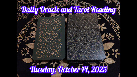 Daily Oracle and Tarot Reading: Tuesday, October 14, 2025