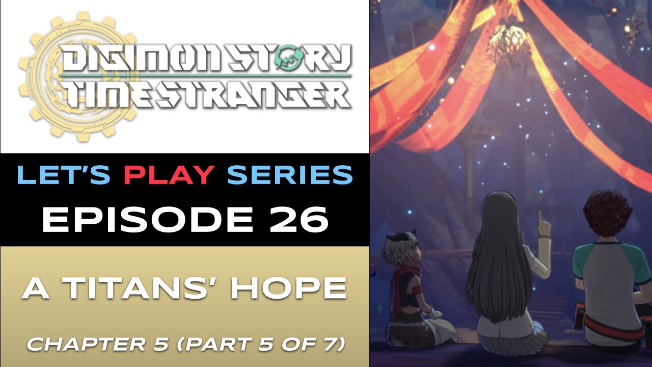Digimon Story Time Stranger (PS5) - Ep 26 - Let’s Play Series - Full Gameplay