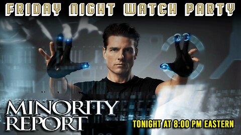 Friday Night Watch Party | Minority Report (2002)