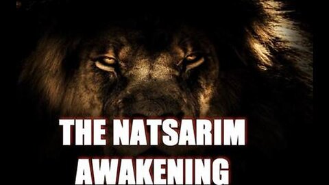 THE NATSARIM AWAKENING