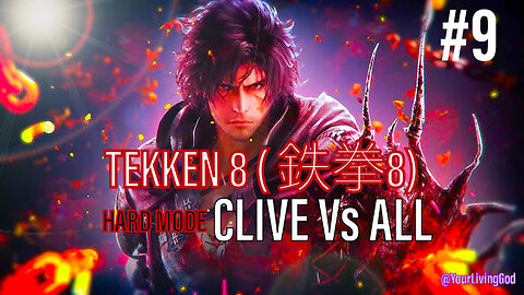 TEKKEN 8 ( 鉄拳8) COLLECTORS EDITION PS5 : CLIVE ROSFIELD Ver 2.0 Vs ALL : PART NINE