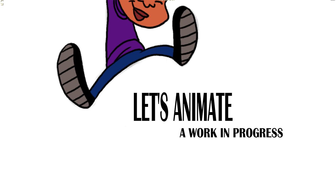 LET'S ANIMATE a work in progress