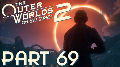 The Man Who Opened A Door | The Outer Worlds 2 Part 69