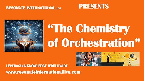 “The Chemistry of Orchestration”