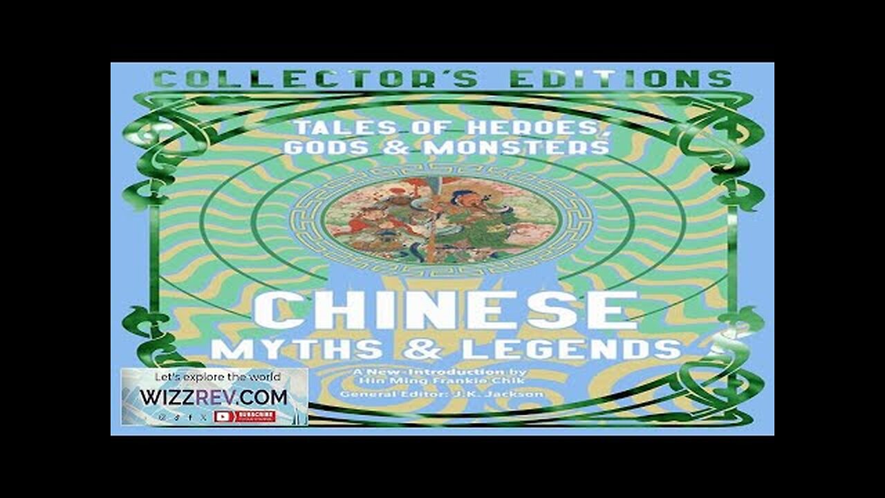 Chinese Myths & Legends: Tales of Gods Heroes & Monsters (Hardcover) Review