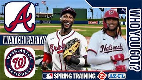 Atlanta Braves vs Washington Nationals | Live Play by Play & Reaction Stream 3D Sim | MLB 2-27-25🔥