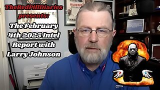 {Live} The February 4th, 2025 Intel Report feat. C.I.A Analyst Larry Johnson