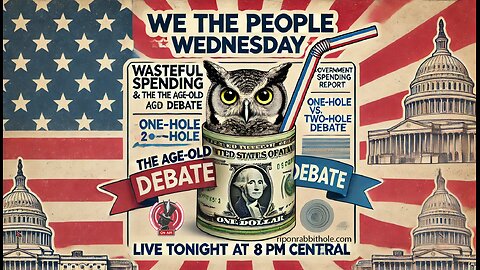 WE THE PEOPLE WEDNESDAY - "One Hole or Two?"