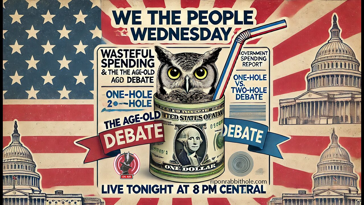 WE THE PEOPLE WEDNESDAY - "One Hole or Two?"