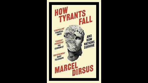 How Tyrants Fall: And How Nations Survive by Marcel Dirsus | Society