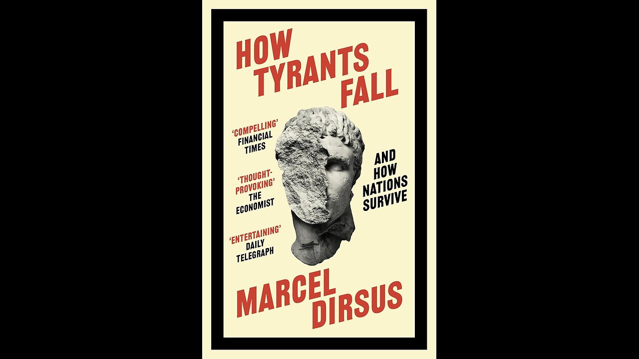 How Tyrants Fall: And How Nations Survive by Marcel Dirsus | Society