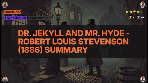 Dr. Jekyll and Mr. Hyde - Robert Louis Stevenson (1886) Summary