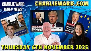 CHARLIE WARD DAILY NEWS WITH CHARLIE WARD, PAUL BROOKER, DREW DEMI THURSDAY 6TH NOVEMBER 2025