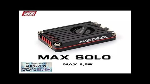 RUSH TANK MAX SOLO 5.8GHz 2.5W High Power 48CH VTX Video Transmitter Review