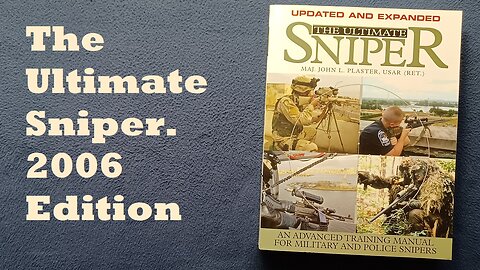 BOOK COVER REVIEW: The Ultimate Sniper, by Maj. John L. Plaster, USAR (RET.), 1993, Expanded 2006