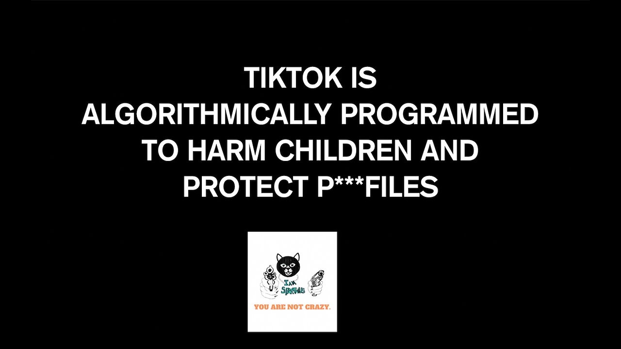 Tiktok is algorithmically programmed to harm children and protect p***files