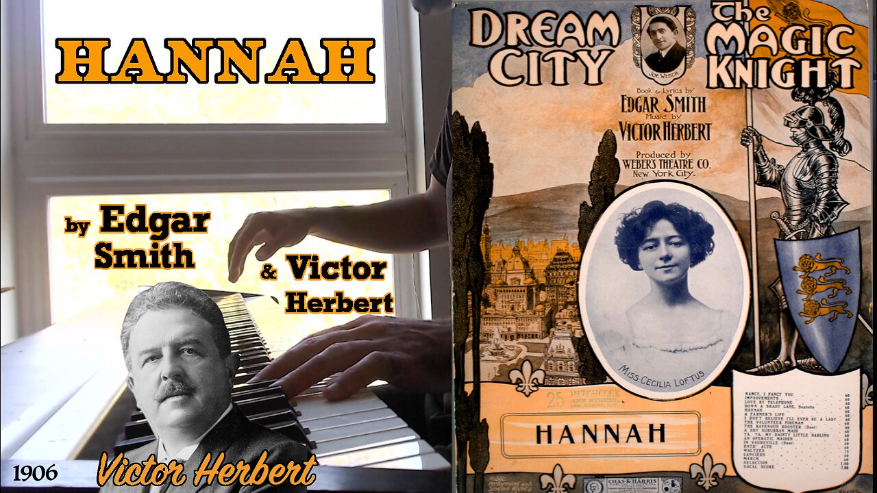 Hannah (1906) by Victor Herbert & Edgar Smith