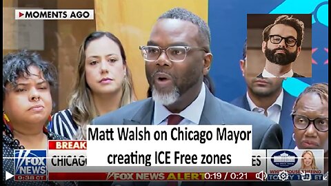 Matt Walsh on Chicago mayor makes ICE free zones
			