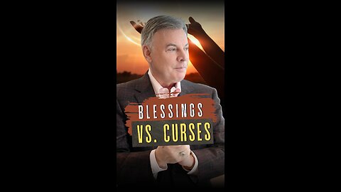 Blessings vs. Curses