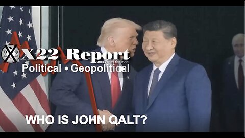 X22- [DS] Crimes Are Exposed, Define Nuclear Standoff? Xi Says Trump Is The President Of Peace